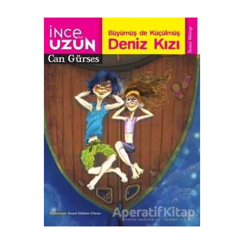 İnce ile Uzun 2: Büyümüş de Küçülmüş Deniz Kızı - Can Gürses - Doğan Egmont Yayıncılık