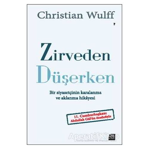 Zirveden Düşerken - Christian Wulff - Doğan Kitap