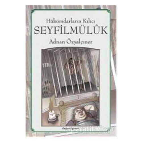 Hükümdarların Kılıcı: Seyfilmülük - Adnan Özyalçıner - Doğan Egmont Yayıncılık