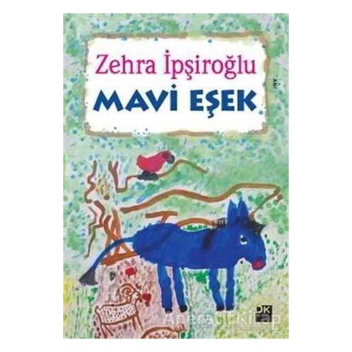 Mavi Eşek - Zehra İpşiroğlu - Doğan Kitap