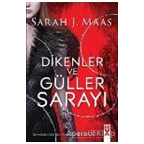 Dikenler ve Güller Sarayı - Sarah J. Maas - Dex Yayınevi