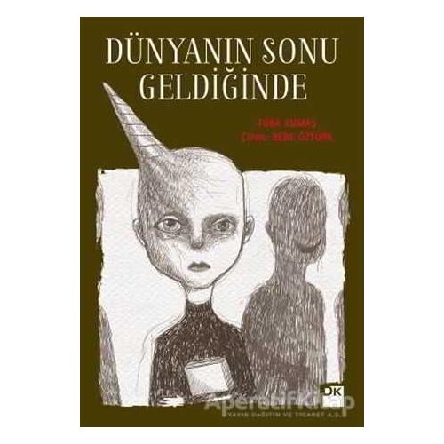 Dünyanın Sonu Geldiğinde - Tuba Kumaş - Doğan Kitap