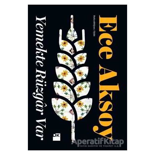 Yemekte Rüzgar Var - Ece Aksoy - Doğan Kitap