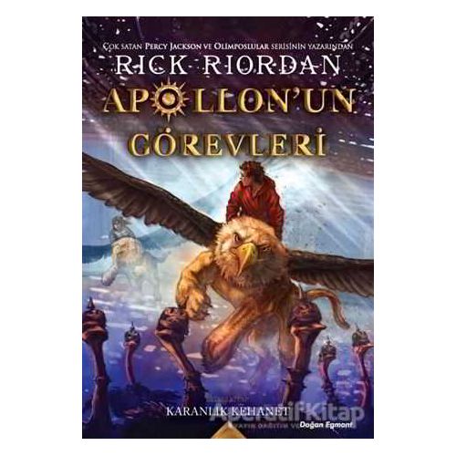 Apollon’un Görevleri 2 - Karanlık Kehanet - Rick Riordan - Doğan Egmont Yayıncılık