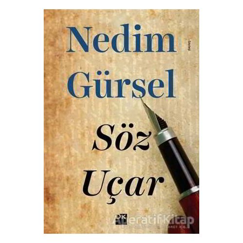 Söz Uçar - Nedim Gürsel - Doğan Kitap