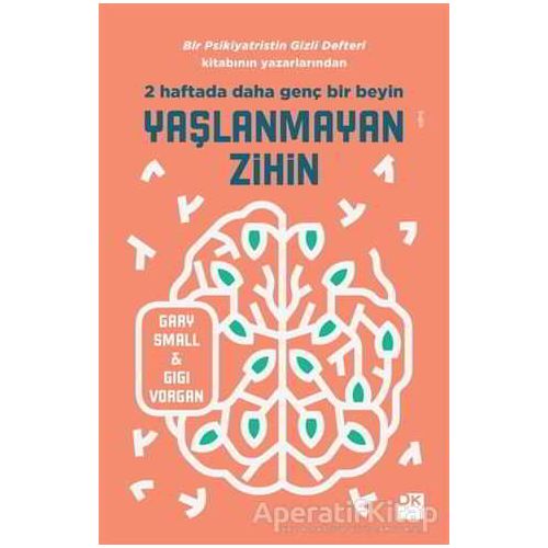 Yaşlanmayan Zihin - Gary Small - Doğan Kitap