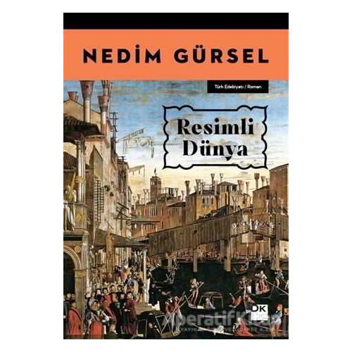 Resimli Dünya - Nedim Gürsel - Doğan Kitap