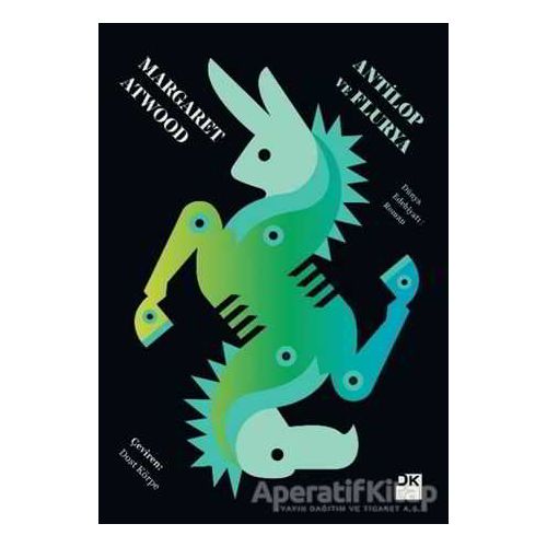 Antilop ve Flurya - Margaret Atwood - Doğan Kitap