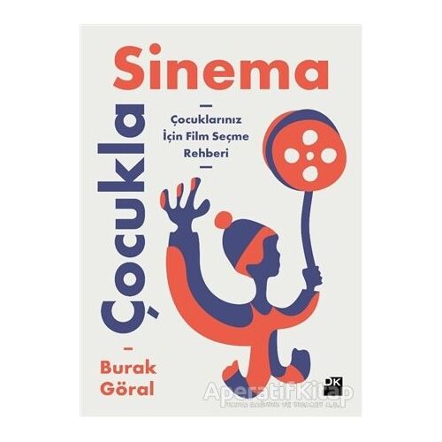 Çocukla Sinema - Burak Göral - Doğan Kitap