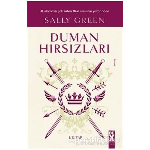 Duman Hırsızları - Sally Green - Dex Yayınevi