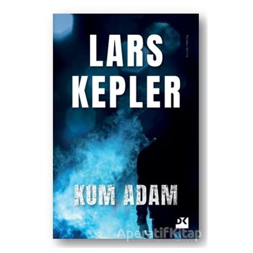 Kum Adam - Lars Kepler - Doğan Kitap