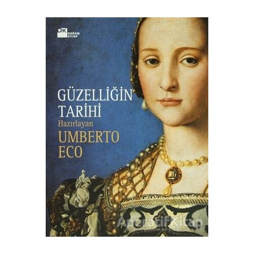 Güzelliğin Tarihi - Umberto Eco - Doğan Kitap
