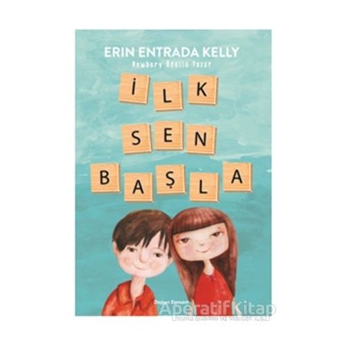 İlk Sen Başla - Erin Entrada Kelly - Doğan Egmont Yayıncılık
