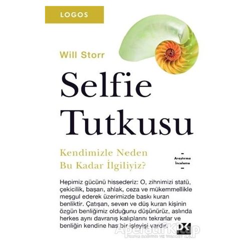 Selfie Tutkusu - Will Storr - Doğan Kitap