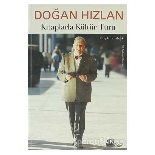 Kitaplarla Kültür Turu - Doğan Hızlan - Doğan Kitap