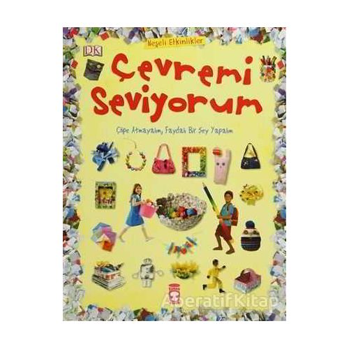 Çevremi Seviyorum - Jane Bull - Timaş Çocuk