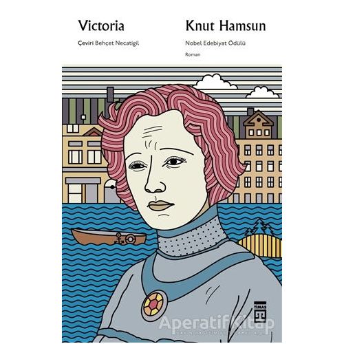 Victoria - Knut Hamsun - Timaş Yayınları