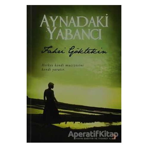 Aynadaki Yabancı - Fahri Göktekin - Cinius Yayınları