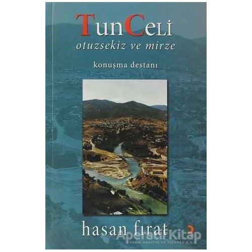 Tunceli Otuzsekiz ve Mirze - Hasan Fırat - Cinius Yayınları