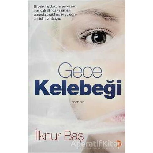 Gece Kelebeği - İlknur Baş - Cinius Yayınları