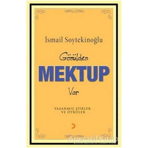 Gönülden Mektup Var - İsmail Soytekinoğlu - Cinius Yayınları
