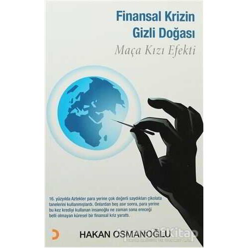 Finansal Krizin Gizli Doğası - Hakan Osmanoğlu - Cinius Yayınları
