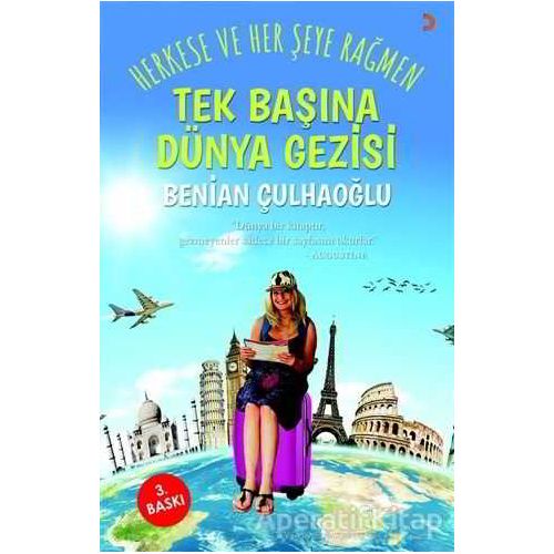 Tek Başına Dünya Gezisi - Benian Çulhaoğlu - Cinius Yayınları