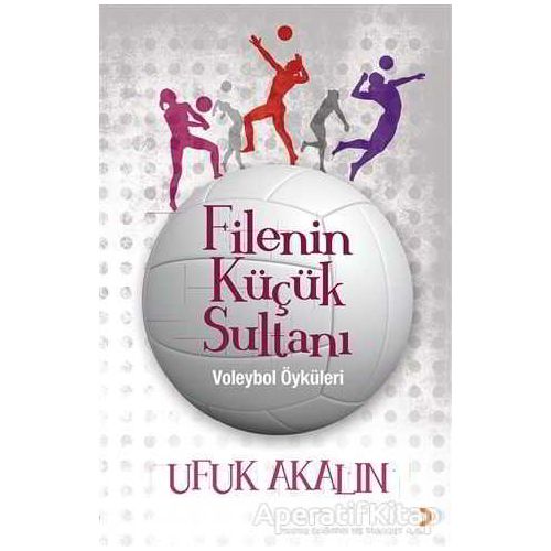 Filenin Küçük Sultanı - Ufuk Akalın - Cinius Yayınları