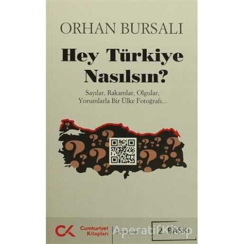 Hey Türkiye Nasılsın? - Orhan Bursalı - Cumhuriyet Kitapları