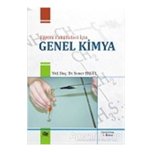 Eğitim Fakülteleri için Genel Kimya - Soner Ergül - Anı Yayıncılık