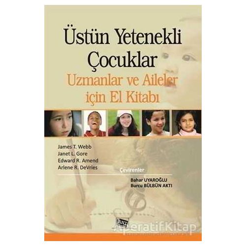 Üstün Yetenekli Çocuklar Uzmanlar ve Aileler için El Kitabı - Arlene R. Devries - Anı Yayıncılık