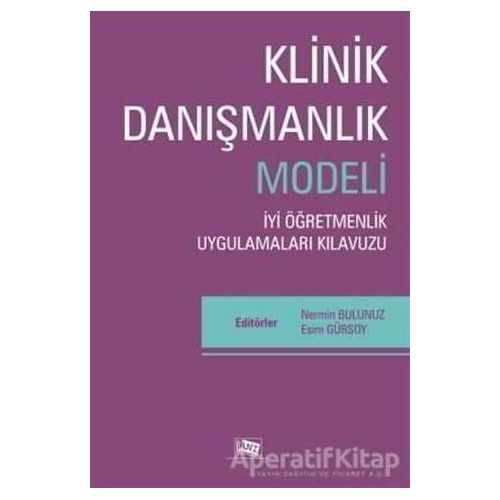 Klinik Danışmanlık Modeli - Nermin Bulunuz - Anı Yayıncılık
