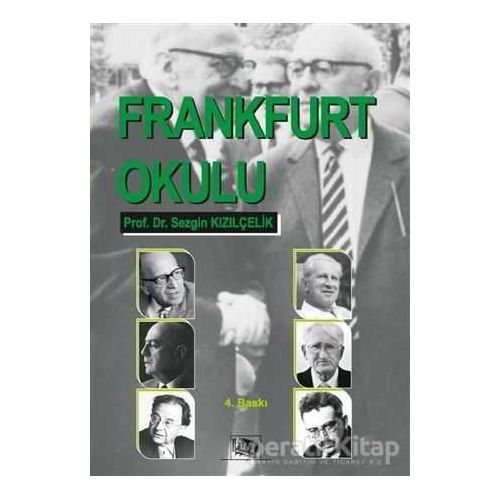 Frankfurt Okulu - Sezgin Kızılçelik - Anı Yayıncılık