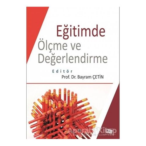 Eğitimde Ölçme ve Değerlendirme - Bayram Çetin - Anı Yayıncılık