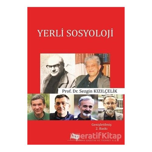 Yerli Sosyoloji - Sezgin Kızılçelik - Anı Yayıncılık