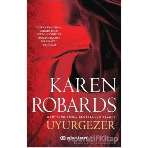 Uyurgezer - Karen Robards - Epsilon Yayınevi