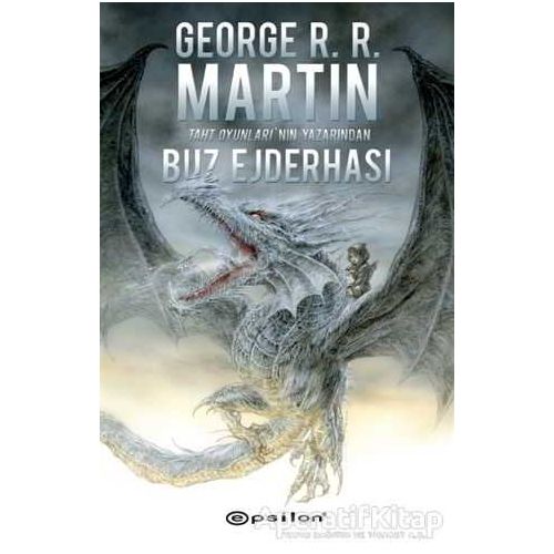 Buz Ejderhası - George R. R. Martin - Epsilon Yayınevi