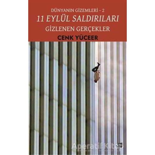 11 Eylül Saldırıları - Gizlenen Gerçekler - Cenk Yüceer - Gece Kitaplığı