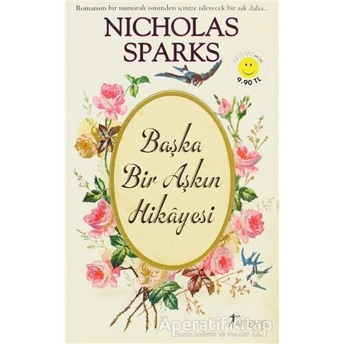 Başka Bir Aşkın Hikayesi - Nicholas Sparks - Artemis Yayınları
