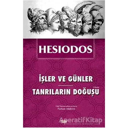 İşler ve Günler - Tanrıların Doğuşu - Hesiodos - Say Yayınları