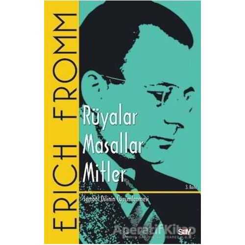 Rüyalar - Masallar - Mitler - Erich Fromm - Say Yayınları