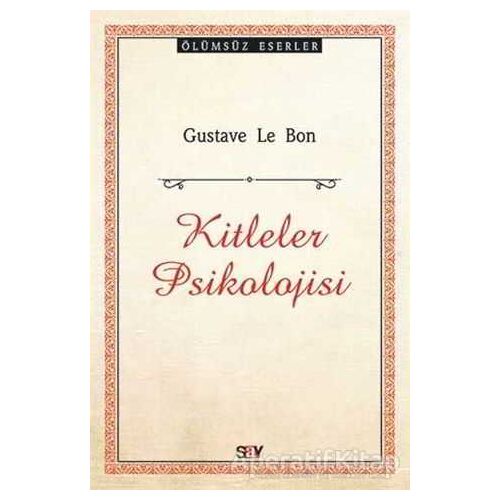 Kitleler Psikolojisi - Gustave le Bon - Say Yayınları