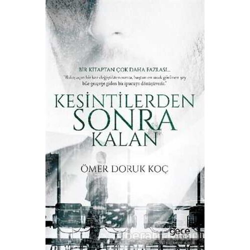 Kesintilerden Sonra Kalan - Ömer Doruk Koç - Gece Kitaplığı