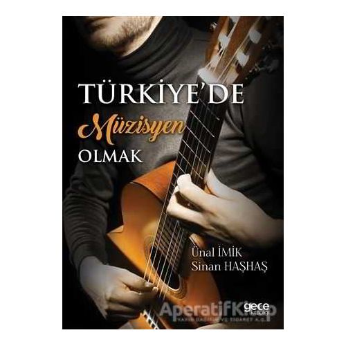 Türkiye’de Müzisyen Olmak - Sinan Haşhaş - Gece Kitaplığı