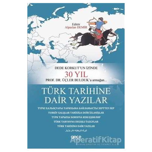 Türk Tarihine Dair Yazılar - Alparslan Demir - Gece Kitaplığı