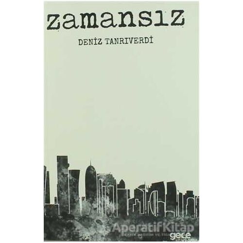 Zamansız - Deniz Tanrıverdi - Gece Kitaplığı