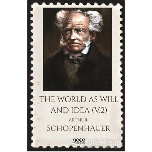 The World As Will And Idea (V2) - Arthur Schopenhauer - Gece Kitaplığı