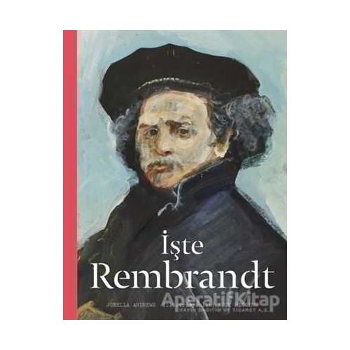 İşte Rembrandt - Jorella Andrews - Hep Kitap