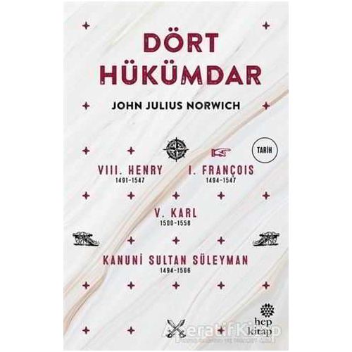 Dört Hükümdar - John Julius Norwich - Hep Kitap