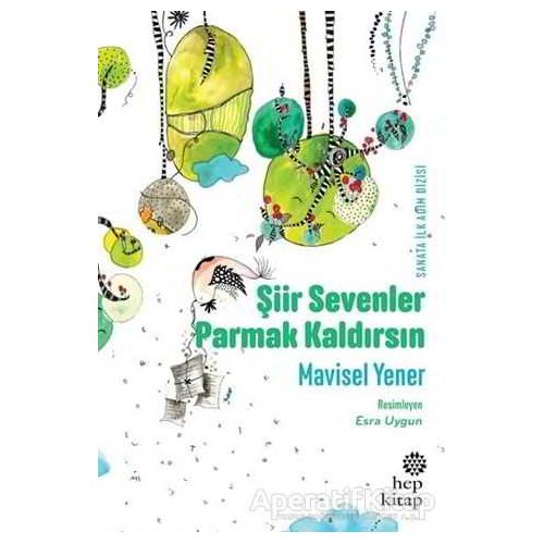 Şiir Sevenler Parmak Kaldırsın - Mavisel Yener - Hep Kitap